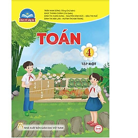 Sách giáo khoa Toán 4- tập một- Chân Trời Sáng Tạo (Kèm Nilon bọc Sách)