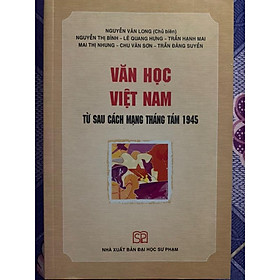 Sách - Văn học Việt Nam : Từ sau cách mạng tháng tám 1945