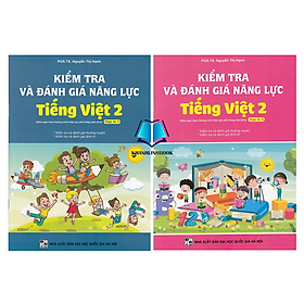 Sách - Combo Kiểm tra và đánh giá năng lực Tiếng Việt 2 học kì 1 + 2 (Biên soạn theo chương trình GDPT 2018)
