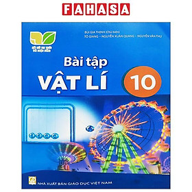 Sách Giáo Khoa Bài Tập Vật Lí 10 (Kết Nối Tri Thức) (Chuẩn)