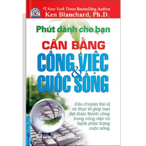 Combo Phút Dành Cho Bạn: Cân Bằng Công Việc - Cuộc Sống + Đam Mê – Bí Quyết Tạo Thành Công - Bản Quyền