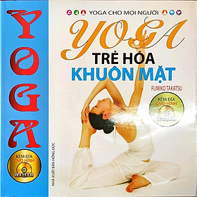 Sách - Yoga trẻ hóa khuôn mặt - Tặng kèm đĩa DVD -  Fumiko Takatsu - NXB Hồng Đức - Minh Lâm