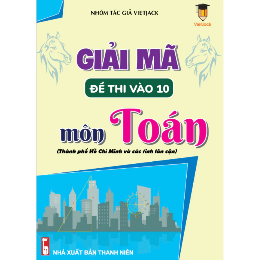 Sách - Combo giải mã đề thi vào 10 môn Toán, Văn, Anh Thành phố Hồ Chí Minh và các tỉnh lân cận VietJack