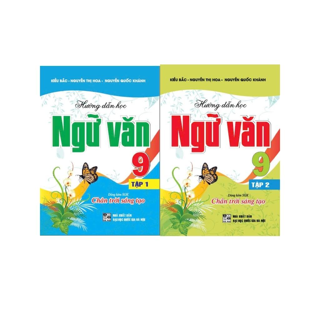 Combo Hướng Dẫn Học Ngữ Văn 9 - Tập 1 + 2 (Bám Sát SGK Chân Trời Sáng Tạo) (HA-MK)