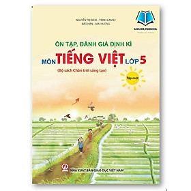 Sách - Ôn tập, đánh giá định kì môn Tiếng Việt lớp 5 tập 1 + 2 (Bộ sách Chân trời sáng tạo)