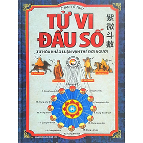 Sách - Tử Vi Đẩu Số-Tứ hoá khảo luận vận thế đời người - Phan Tử Ngư - NXB Thời Đại - Minh Lâm