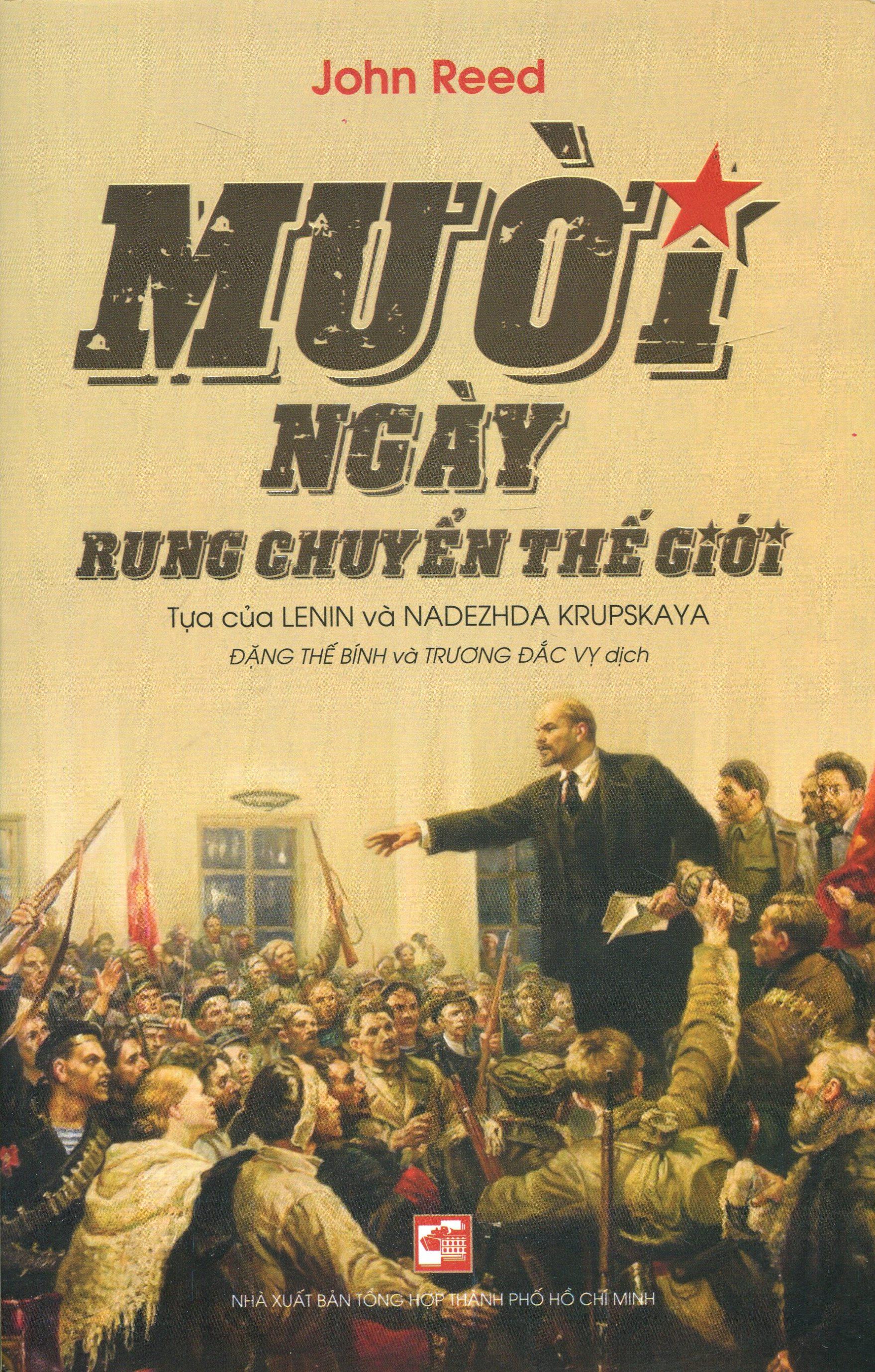 Mười Ngày Rung Chuyển Thế Giới (Tái Bản)