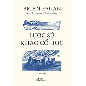 Lược Sử Khảo Cổ Học