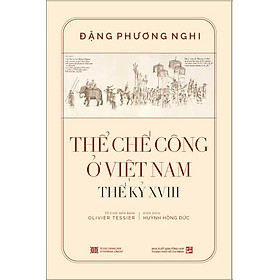 Thể chế công ở Việt Nam Thế kỷ XVIII (Bìa cứng)