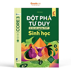 Đột Phá Tư Duy Kì Thi Tốt Nghiệp THPT Môn Sinh Học - Bản Quyền