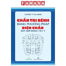 Sách - Chẩn Trị Bệnh Bằng Phương Pháp Diện Chẩn Kết Hợp Đông Tây Y