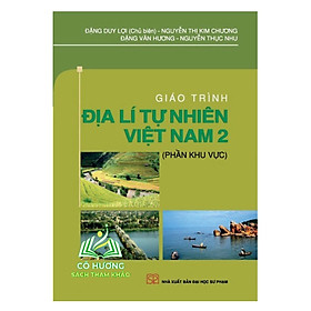 Sách - Giáo Trình  Địa lí tự nhiên Việt Nam 2 (phần khu vực) - SPHN