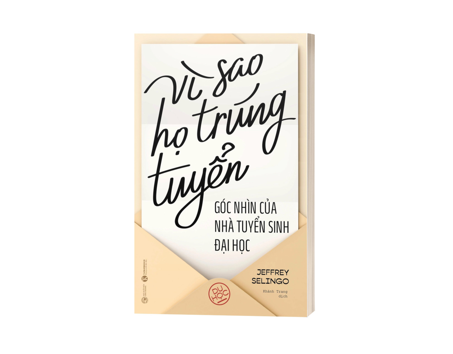Vì Sao Họ Trúng Tuyển: Góc Nhìn Của Nhà Tuyển Sinh Đại Học