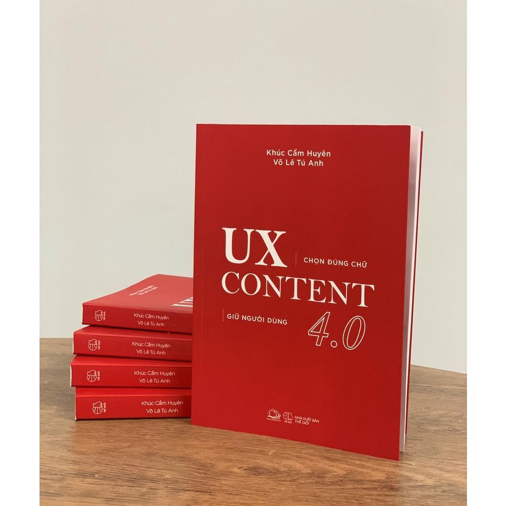 Sách UX CONTENT 4.0 Chọn Đúng Chữ, Giữ Người Dùng - Bản Quyền
