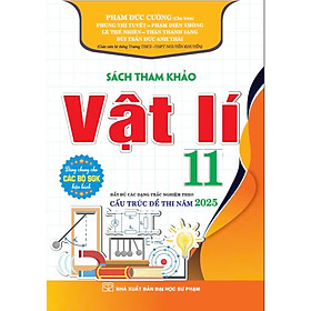 Sách Tham Khảo Vật Lí Lớp 11 - Dùng Chung Cho Các Bộ SGK Hiện Hành - Hồng Ân