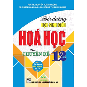 Sách - Bồi Dưỡng Học Sinh Giỏi Hóa Học 12 Theo Chuyên Đề (HA) #huongbook