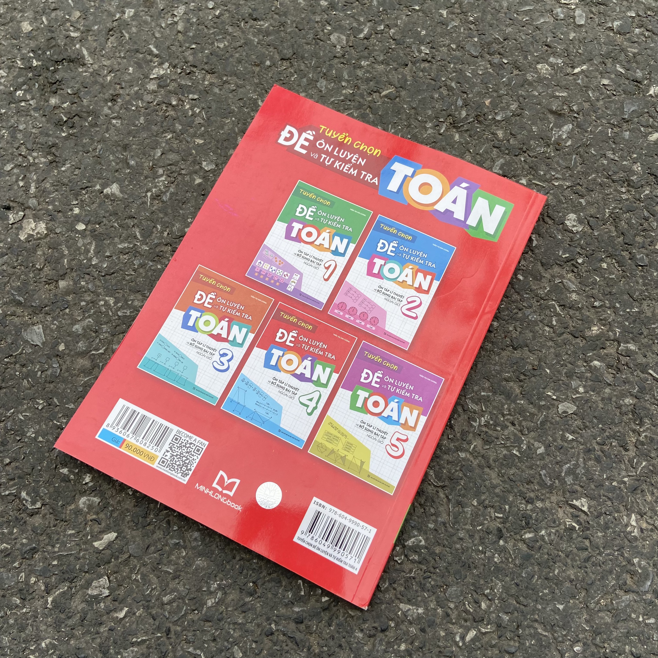 Sách: Đề Ôn Luyện Và Tự Kiểm Tra Toán Lớp 4 - Ôn Tập Lí Thuyết Và Bổ Sung Bài Tập Ngoài Giờ