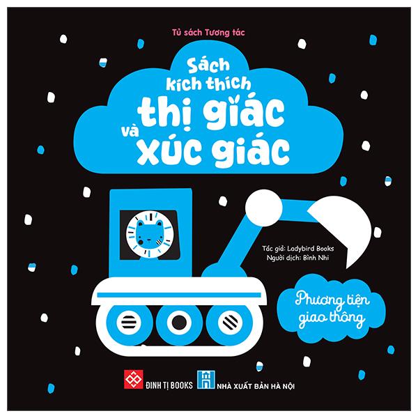Sách - Sách Kích Thích Thị Giác Và Xúc Giác - Phương Tiện Giao Thông - Bìa Cứng