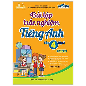 Global Success - Bài Tập Trắc Nghiệm Tiếng Anh Lớp 4 - Tập 2 - Có Đáp Án