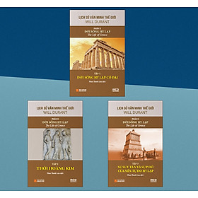 Lịch Sử Văn Minh Thế Giới Phần 2: Đời Sống Hy Lạp - Will Durant (trọn bộ 3 tập) - Sách IRED Books