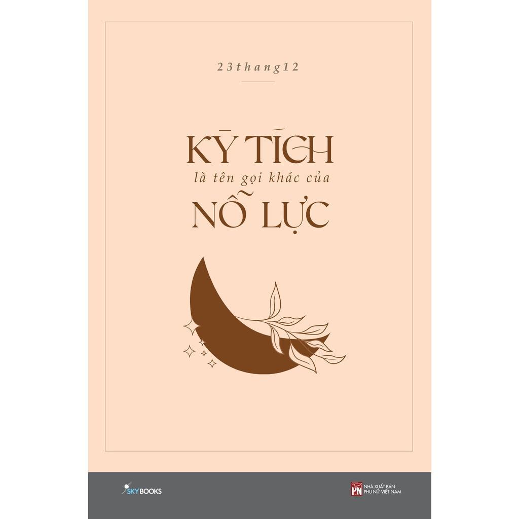 Sách Kỳ Tích Là Tên Gọi Khác Của Nỗ Lực - Bản Quyền
