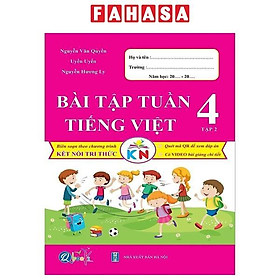 Sách - Bài Tập Tuần Tiếng Việt 4 - Tập 2 (Kết Nối Tri Thức Với Cuộc Sống)