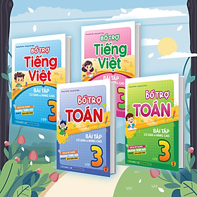 Combo Bổ trợ Toán - Tiếng Việt bài tập cơ bản và nâng cao lớp 3 (4 cuốn)
