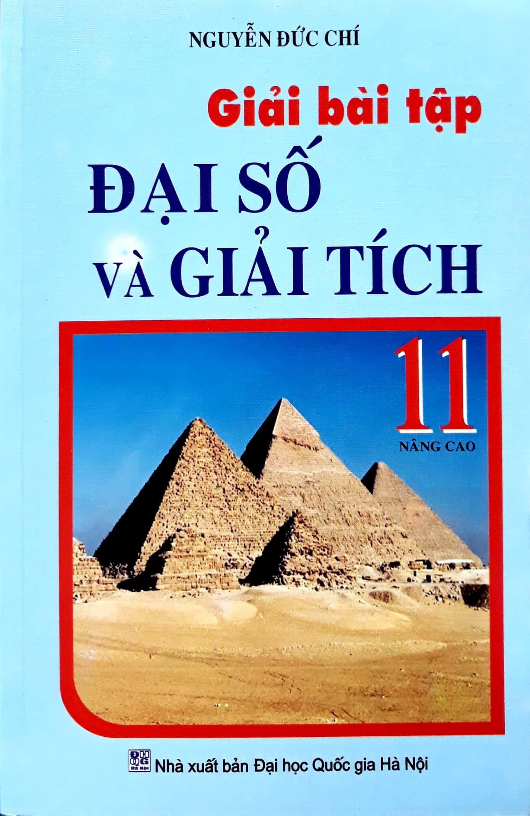 Giải Bài Tập Đại Số Và Giải Tích Lớp 11 (Nâng Cao) (Tái Bản 2015)