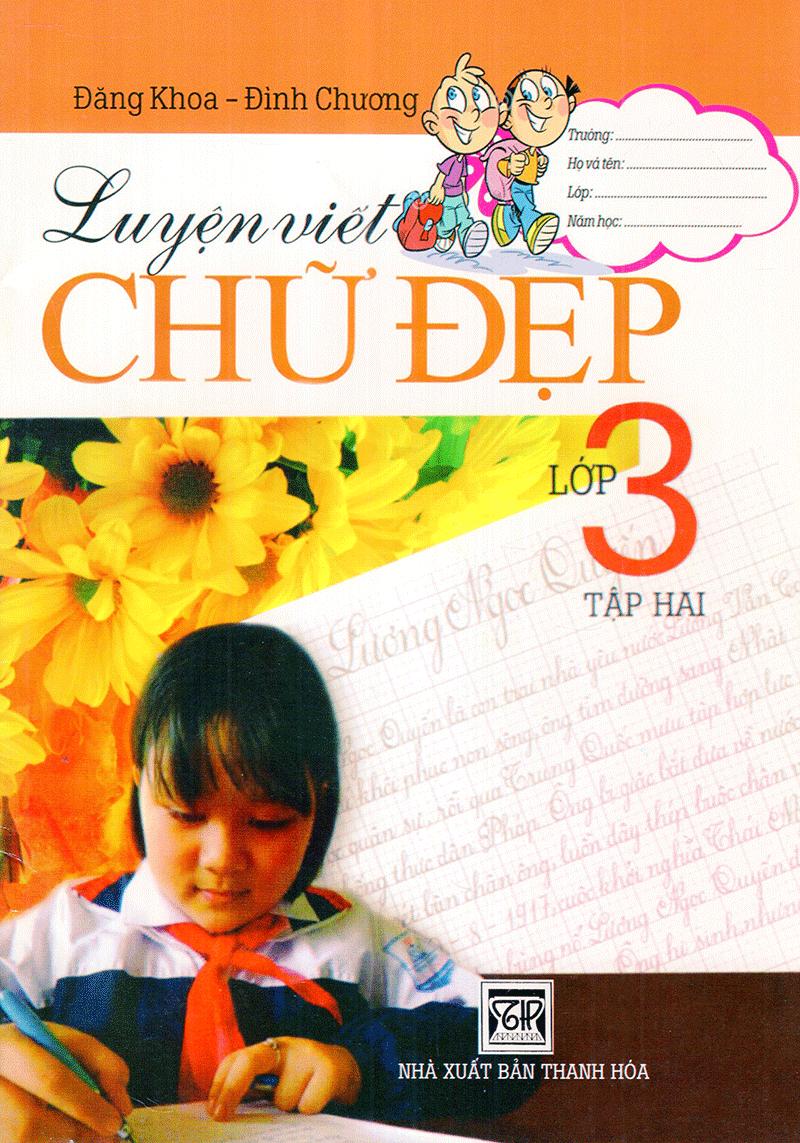Luyện Viết Chữ Đẹp Lớp 3 (Tập 2)