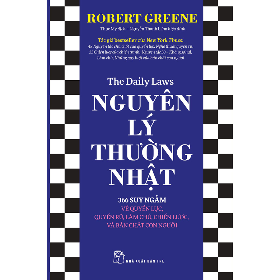Nguyên lý Thường nhật: 366 Suy ngẫm về Quyền lực, Quyến rũ, Làm chủ, Chiến lược, và Bản chất con người