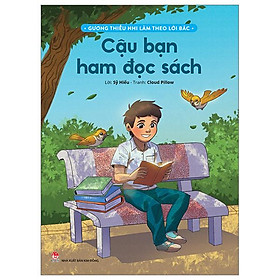 Gương Thiếu Nhi Làm Theo Lời Bác - Cậu Bạn Ham Đọc Sách