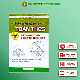 Tài Liệu Bồi Dưỡng Học Sinh Giỏi Toán THCS Chuyên Đề Bất Đẳng Thức & Cực Trị Hình Học