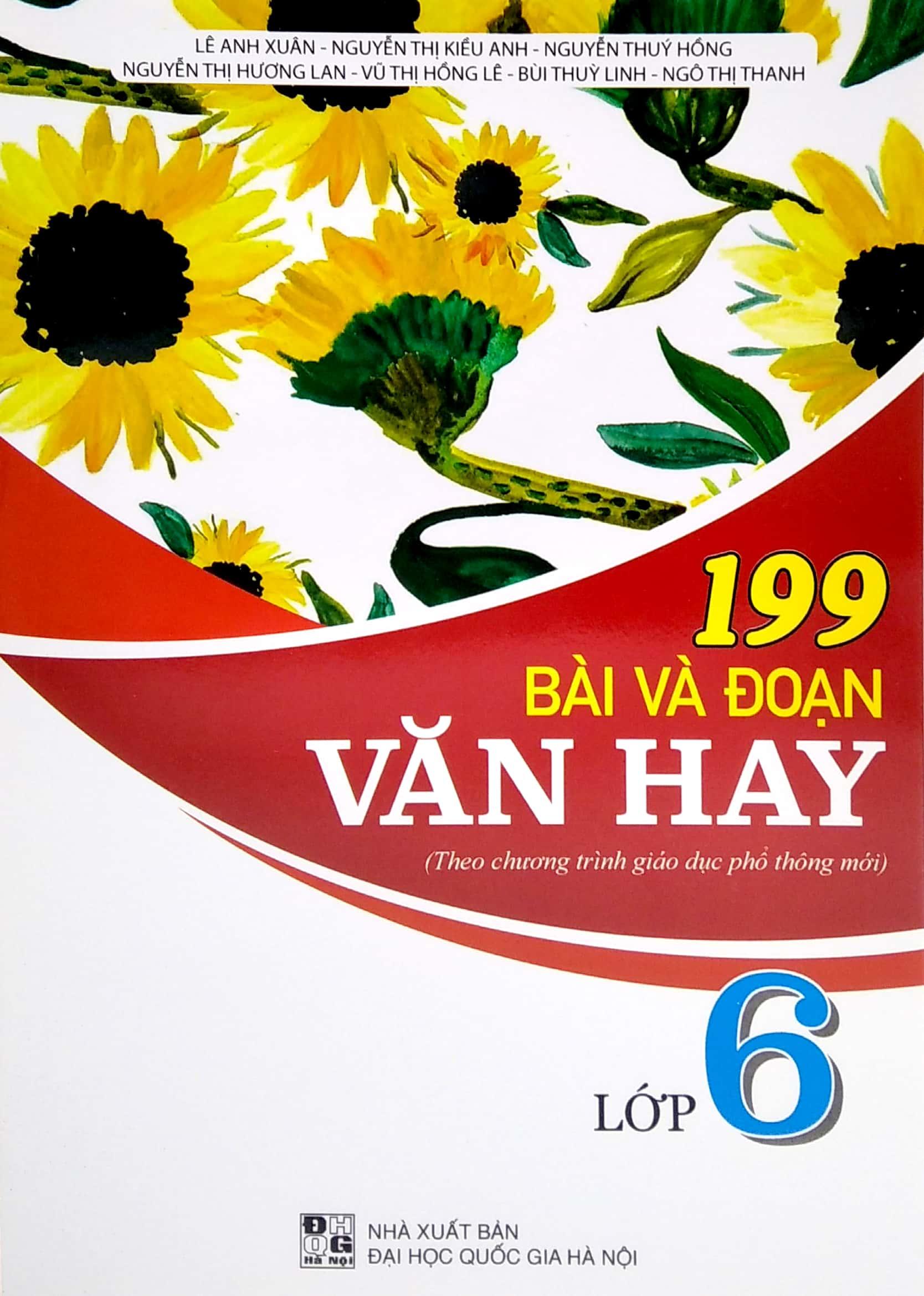 199 Bài Và Đoạn Văn Hay Lớp 6 (Theo Chương Trình Giáo Dục Phổ Thông Mới)