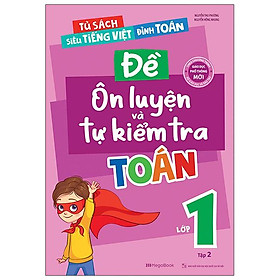 Đề Ôn Luyện Và Tự Kiểm Tra Toán Lớp 1 - Tập 2