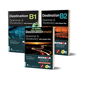 Sách - Combo 3 cuốn Destination Grammar & Vocabulary B1, B2, C1&C2 Phiên bản mới Kèm Đáp án và Bài tập