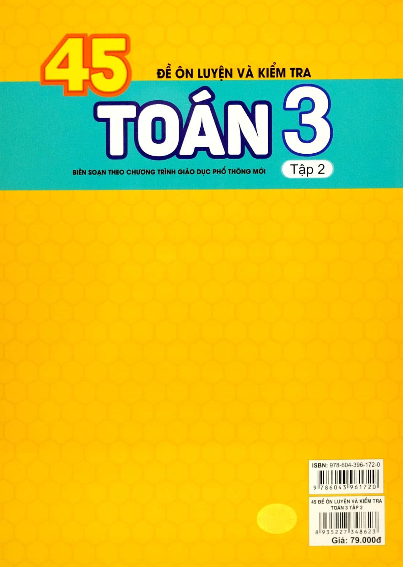 45 Đề Ôn Luyện Và Kiểm Tra Toán 3 - Tập 2 (Biên Soạn Theo Chương Trình Giao Dục Phổ Thông Mới)