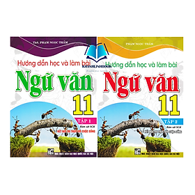 Sách - Combo Hướng Dẫn Học Và Làm Bài Ngữ Văn 11 - Tập 1 + 2 (Bám Sát SGK Kết Nối Tri Thức Với Cuộc Sống)