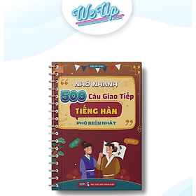 Sách Nhớ nhanh 500 câu giao tiếp tiếng Hàn phổ biến nhất