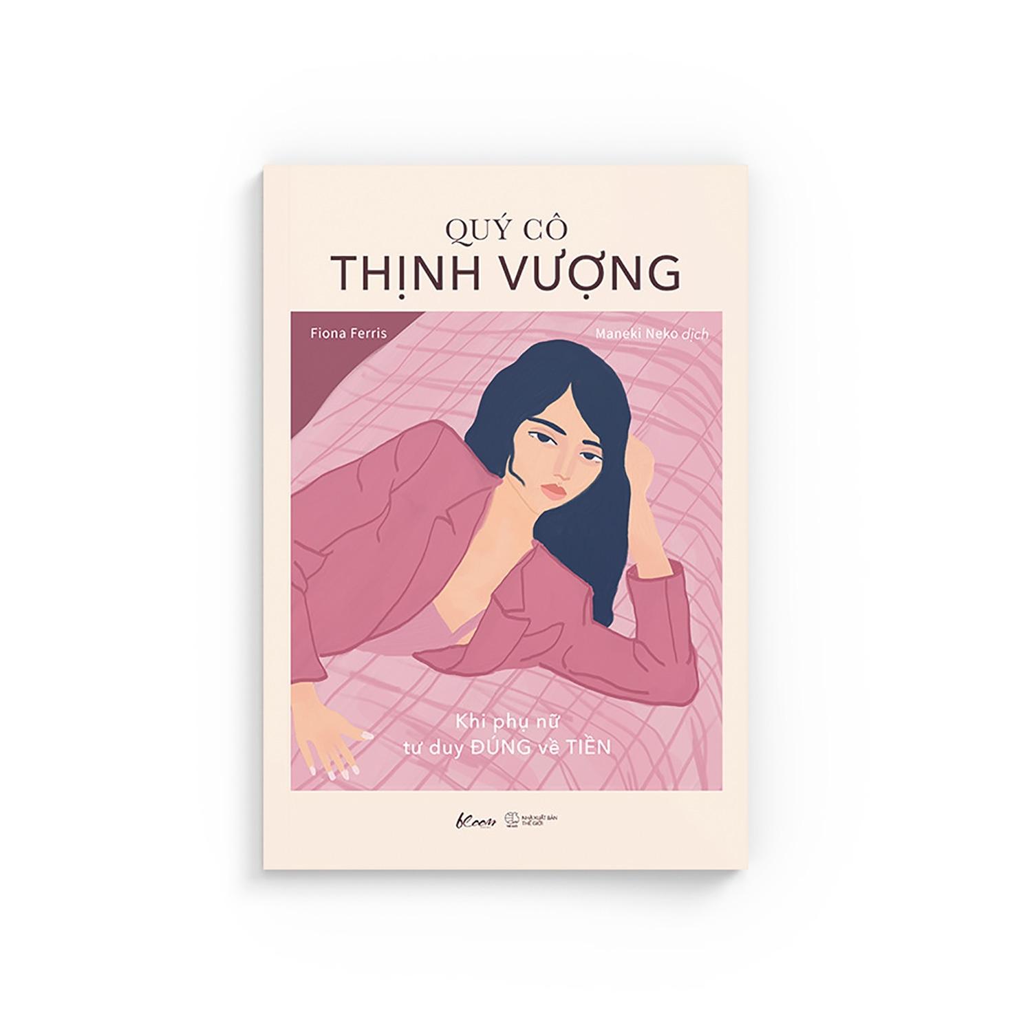 Quý Cô Thịnh Vượng - Khi Phụ Nữ Tư Duy Đúng Về Tiền