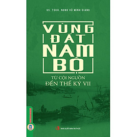 Vùng Đất Nam Bộ Từ Cội Nguồn Đến Thế Kỷ VII 