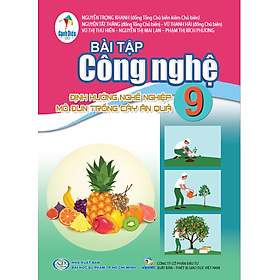 Sách Bài Tập Công Nghệ 9- Trồng cây ăn quả- Cánh Diều (Kèm Nilon bọc Sách)