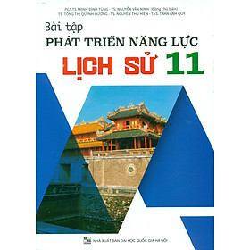 Sách - bài tập phát triển năng lực lịch sử Lớp 10-11-12 - ĐT