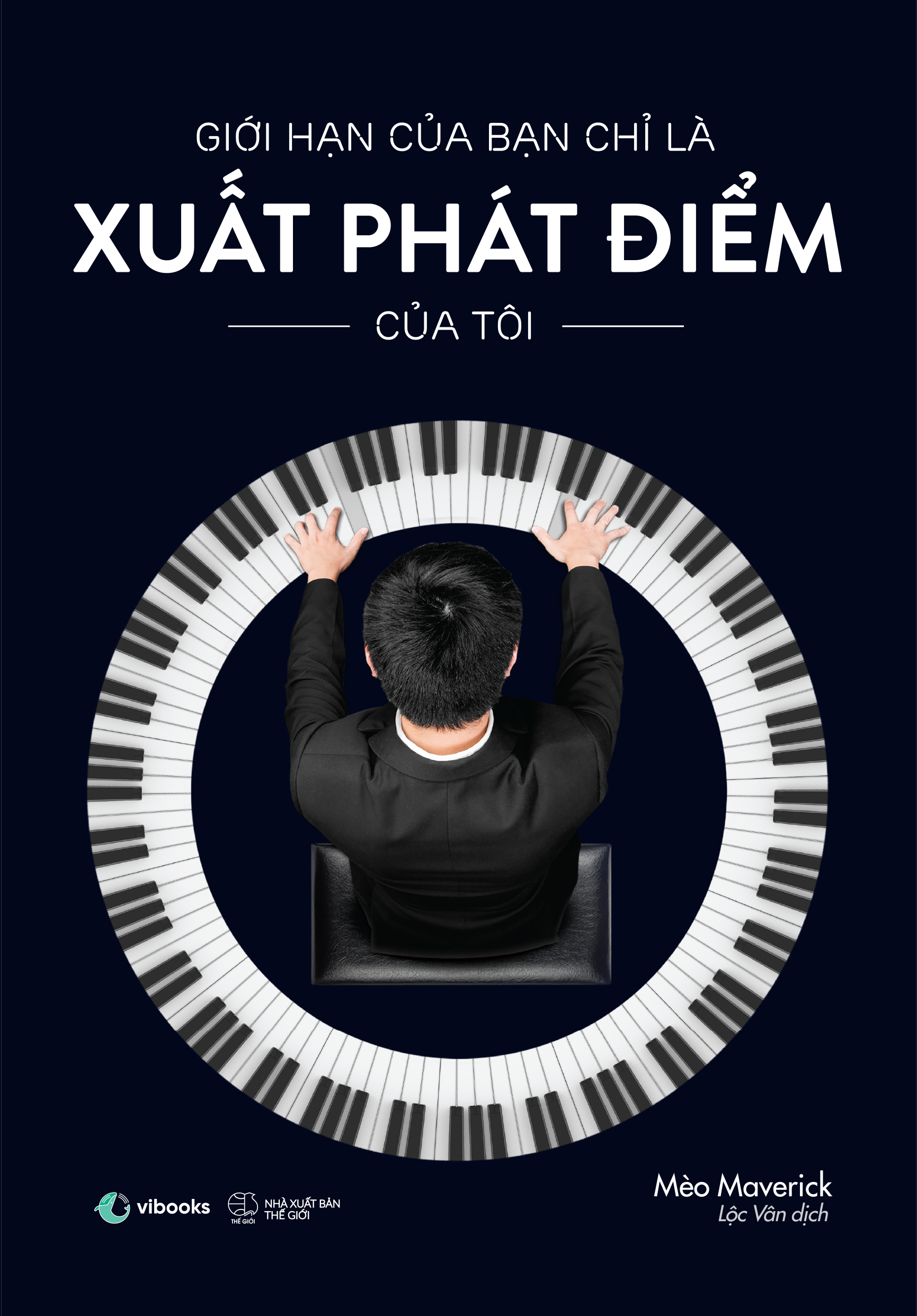Giới Hạn Của Bạn Chỉ Là Xuất Phát Điểm Của Tôi (Tái Bản)