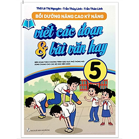 Sách -Viết Các Đoạn & Bài Văn Hay 5 (Biên Soạn theo chương trình GDPT mới)