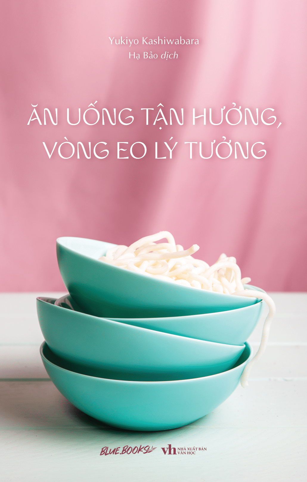 Ăn Uống Tận Hưởng, Vòng Eo Lý Tưởng