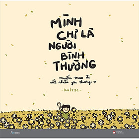 Siêu Phẩm Tranh Tô Màu: Mình Chỉ Là Người Bình Thường ( tặng kèm boomark thiết kế )