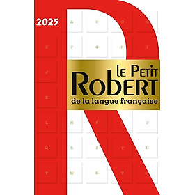 Từ điển tiếng Pháp LE PETIT ROBERT DE LA LANGUE FRANCAISE 2025