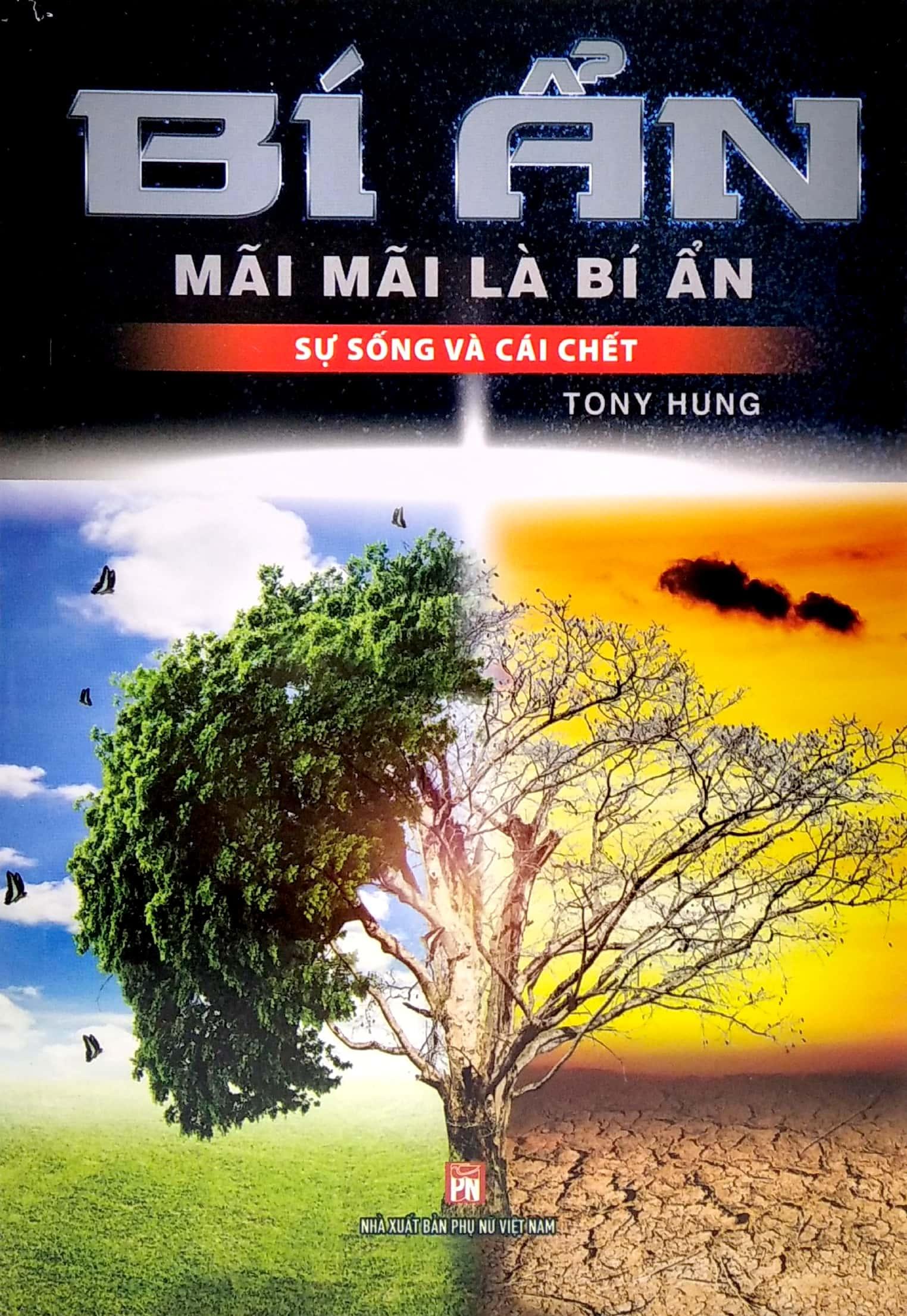 Bí Ẩn Mãi Mãi Là Bí Ẩn - Sự Sống Và Cái Chết