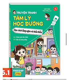 Sách - Truyện tranh tâm lý học đường - Học cách lắng nghe và thấu hiểu (sách bản quyền)