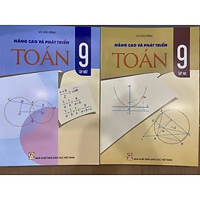 Combo Sách - Nâng cao và phát triển Toán 9 (tập 1+ tập 2)